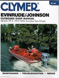 Clymer - 1973-1990 CLYMER EVINRUDE / JOHNSON OUTBOARD 48-235 HP SERVICE MANUAL B736